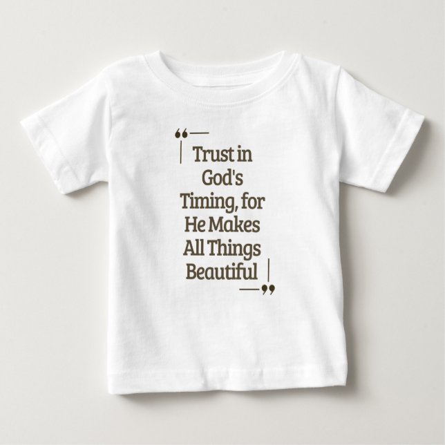 Trust In God's Timing Kid's  Baby T-Shirt (Front)