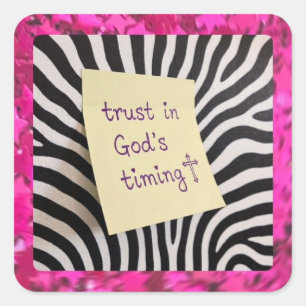 Trust in God's Timing pink glitter zebra y2k Square Sticker