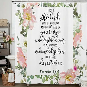Trust in the Lord floral  Shower Curtain