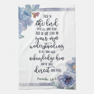 Trust in the Lord floral  Tea Towel