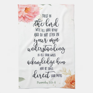 Trust in the Lord floral  Tea Towel