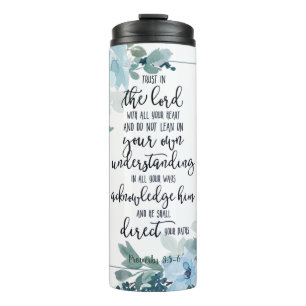 Trust in the Lord floral Thermal Tumbler