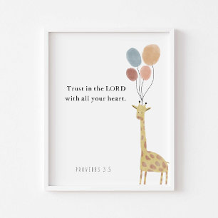 Trust in the lord giraffe with balloons poster