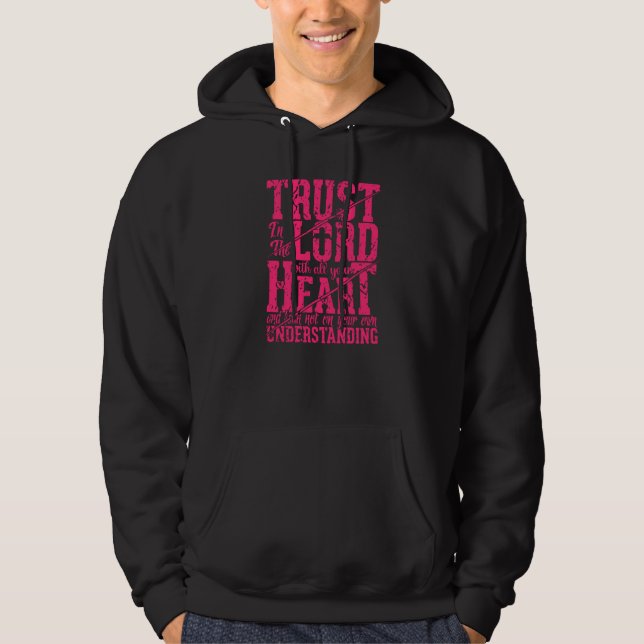 Trust In The Lord Jesus Christian Quote Men Women  Hoodie (Front)