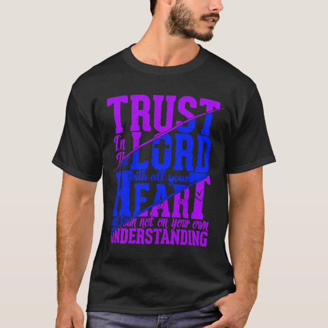 Trust In The Lord Jesus Christian Quote Men Women  T-Shirt (Front)