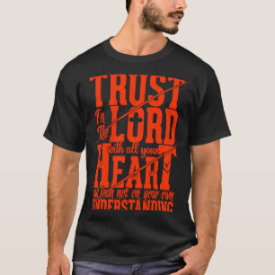 Trust In The Lord Jesus Christian Quote Men Women  T-Shirt
