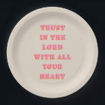 Trust In The Lord Proverbs 3:5-6 Bible Verse Quote Paper Plate<br><div class="desc">Bible Verse Quote: Trust In The Lord With All Your Heart: Proverbs 3:5-6 – Scripture Quote.</div>