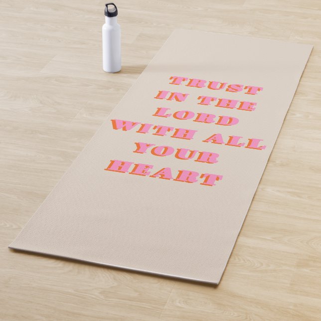 Trust In The Lord Proverbs 3:5-6 Bible Verse Quote Yoga Mat (In Situ)