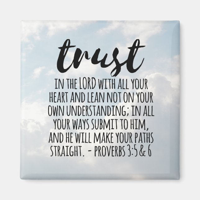 Trust in the Lord Proverbs 3:5-6 Magnet (Front)