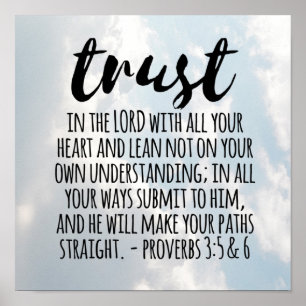 Trust in the Lord Proverbs 3:5-6 Poster
