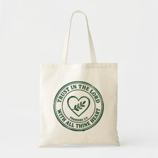 Trust in the Lord Proverbs 3:5 Green Ink Stamp Tote Bag