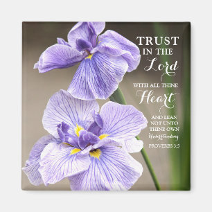 Trust in the Lord Proverbs 3:5 Purple Iris Floral Magnet