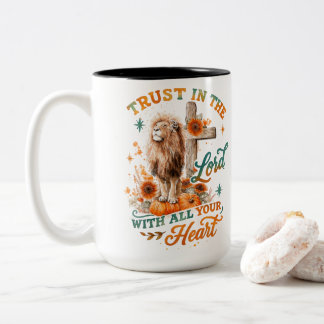 Trust In The Lord... Two-Tone Coffee Mug