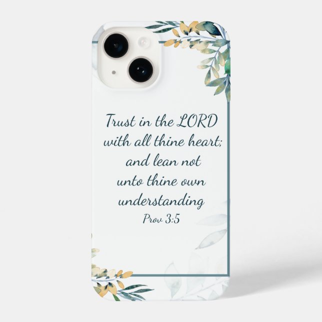 Trust in the LORD with all thine heart; and lean   iPhone Case (Back)