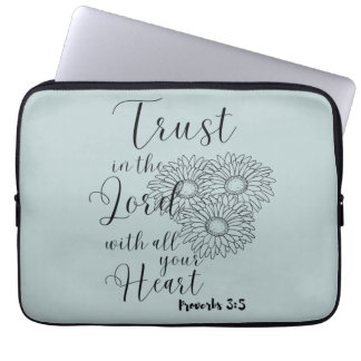 Trust in the Lord with all your Heart  Laptop Sleeve