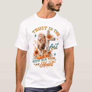 Trust In The Lord With All Your Heart Lion Cross T-Shirt