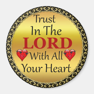 Trust in the Lord with all your Heart Proverbs 3.5 Magnet