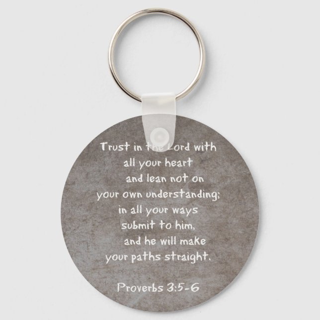 Trust in the Lord with all your heart...Proverbs 3 Key Ring (Front)