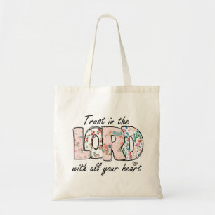 Trust in the Lord with Tote Bag