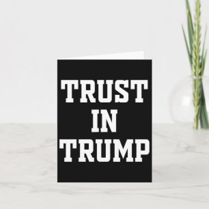 Trust In Trump Card