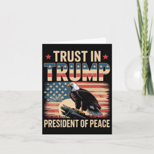 Trust In Trump President Of Peace Card