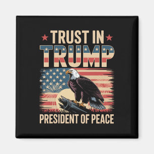Trust In Trump President Of Peace Magnet