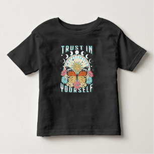 Trust in Yourself   Celestial Sun and Butterfly Toddler T-Shirt