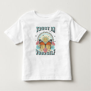 Trust in Yourself   Celestial Sun and Butterfly Toddler T-Shirt
