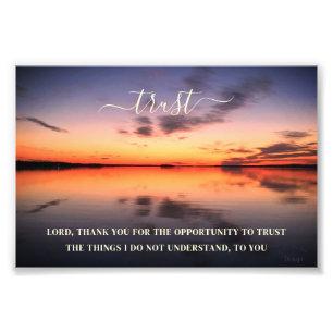Trust Inspiring Quote Sunset Photography Photo Print