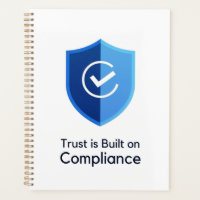 Trust is Built on Compliance