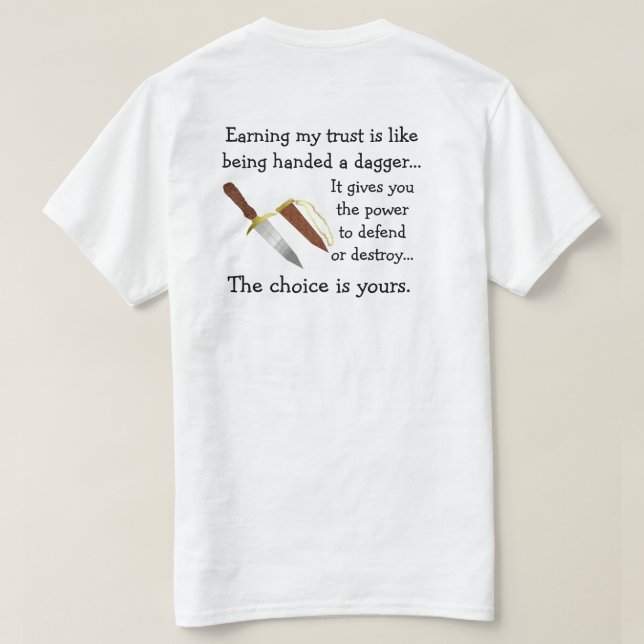 Trust is Like a Dagger Shirt (Design Back)
