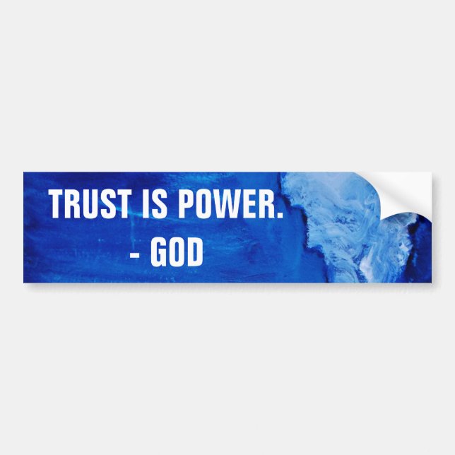 TRUST IS POWER BUMPER STICKER (Front)