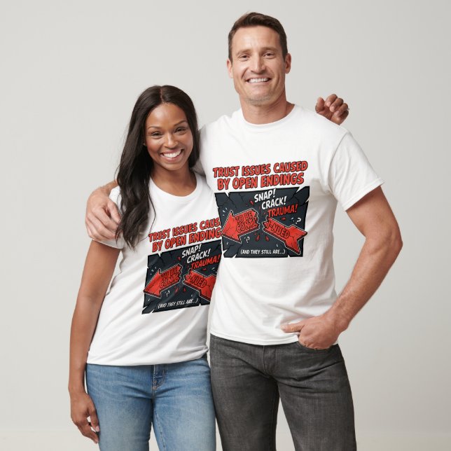 Trust Issues Caused By Open Endings - Anime T-Shirt (Unisex)
