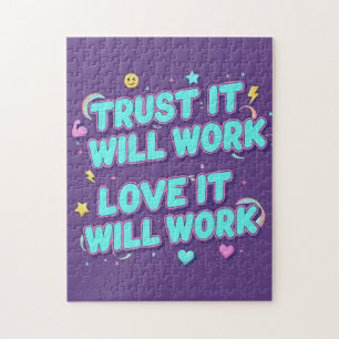 Trust It Will Work, Love It Will Work Jigsaw Puzzle