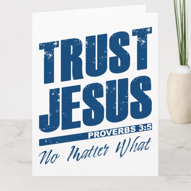 Trust Jesus No Matter What Christian Faith Men   Card (Front)