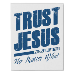 Trust Jesus No Matter What Christian Faith Men   Faux Canvas Print