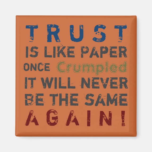 TRUST ~ Magnet Truism (Front)