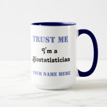 Trust Me - Biostatistician