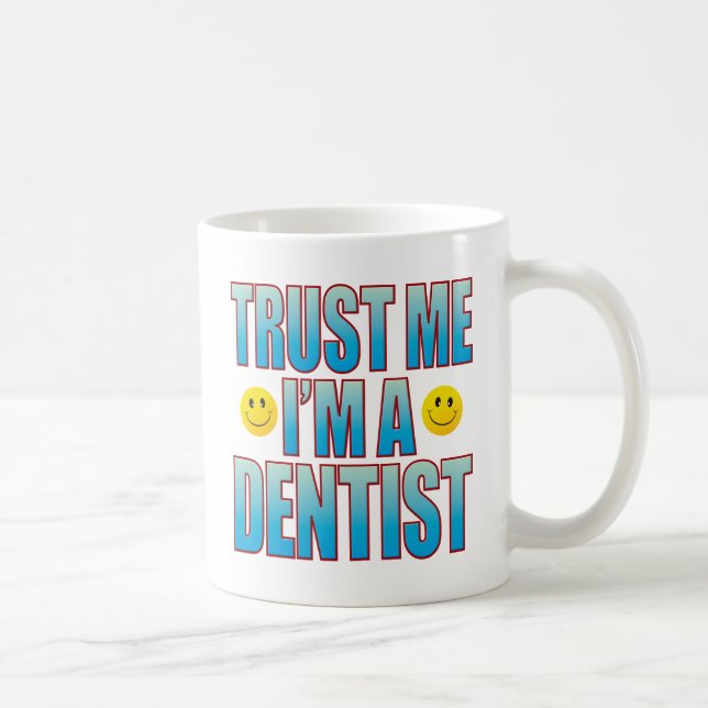 Trust Me Dentist Life B Coffee Mug (Right)