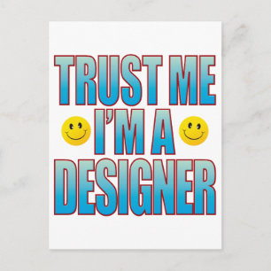 Trust Me Designer Life B Postcard