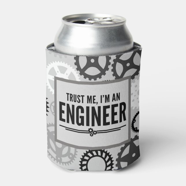 Trust Me Engineer Funny Quote Can Cooler (Can Front)