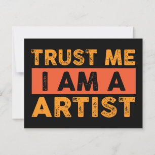 Trust me I am a artist Postcard