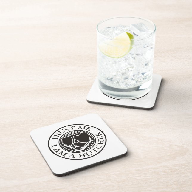 Trust me, I am a Butcher T-bone Coaster (Right Side)