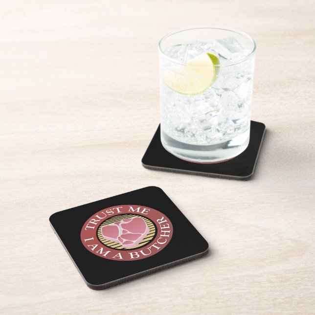 Trust me, I am a Butcher T-bone Coaster (Right Side)