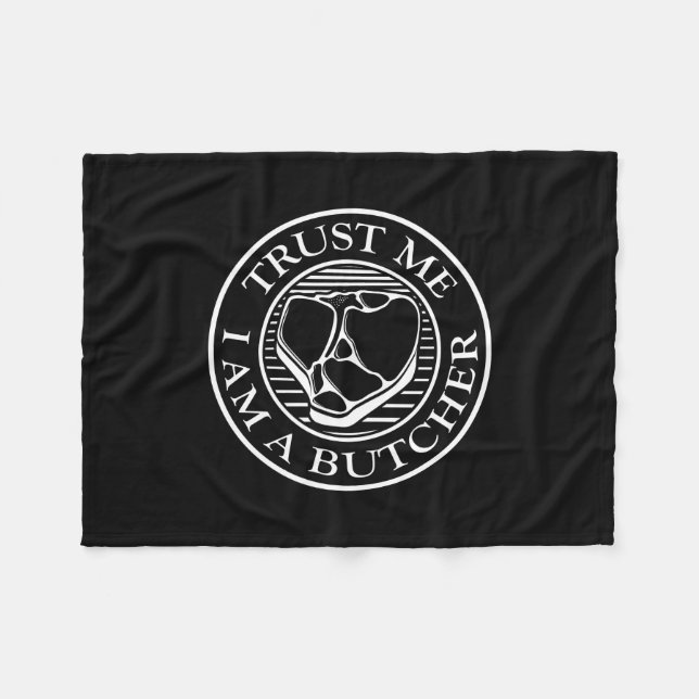 Trust me, I am a Butcher T-bone Fleece Blanket (Front (Horizontal))