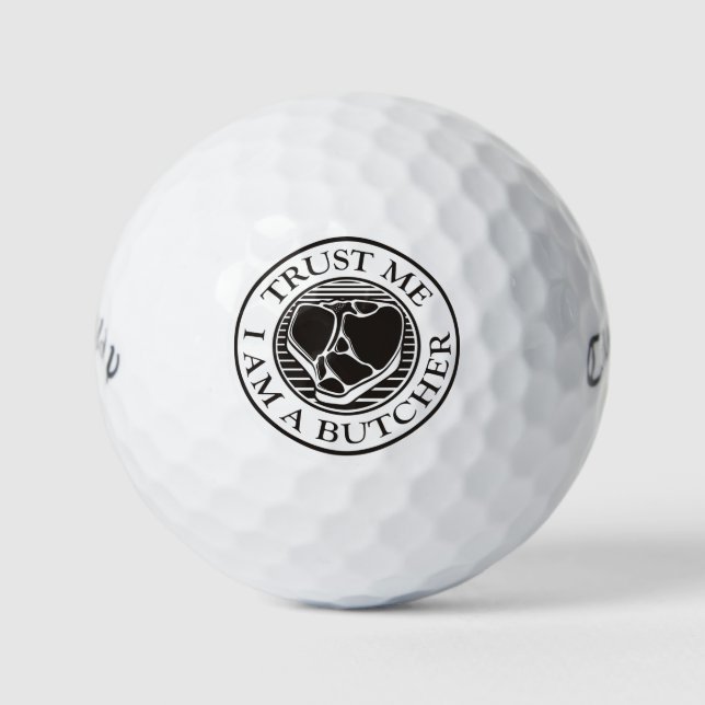 Trust me, I am a Butcher T-bone Golf Balls (Front)