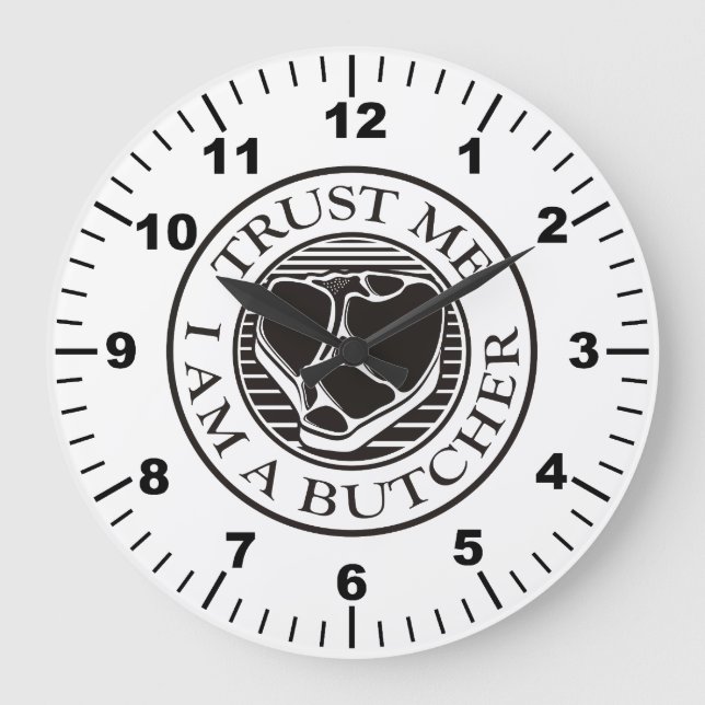 Trust me, I am a Butcher T-bone Large Clock (Front)
