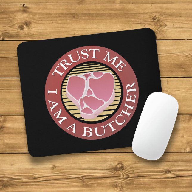 Trust me, I am a Butcher T-bone Mouse Pad (Creator Uploaded)