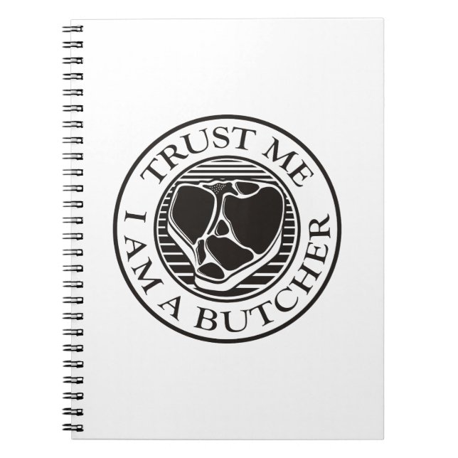 Trust me, I am a Butcher T-bone Notebook (Front)