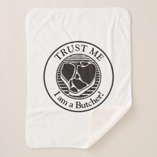 Trust me, I am a Butcher T-bone Sherpa Blanket